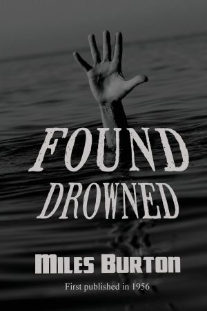 [Desmond Merrion 53] • Found Drowned